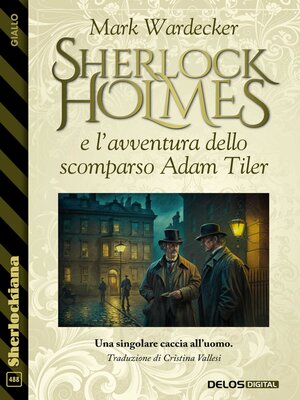 cover image of Sherlock Holmes e l'avventura dello scomparso Adam Tiler